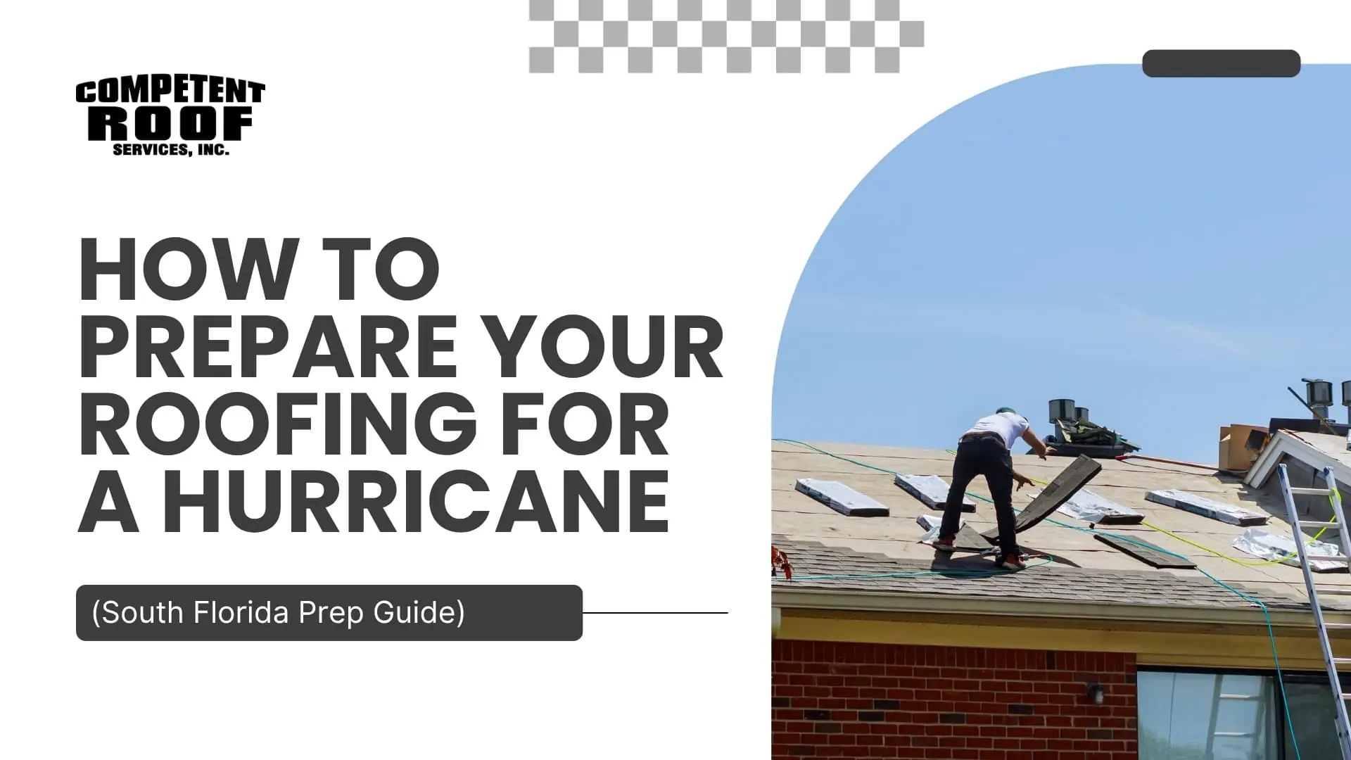 How To Prepare Your Roofing for a Hurricane (South Florida Prep Guide)
