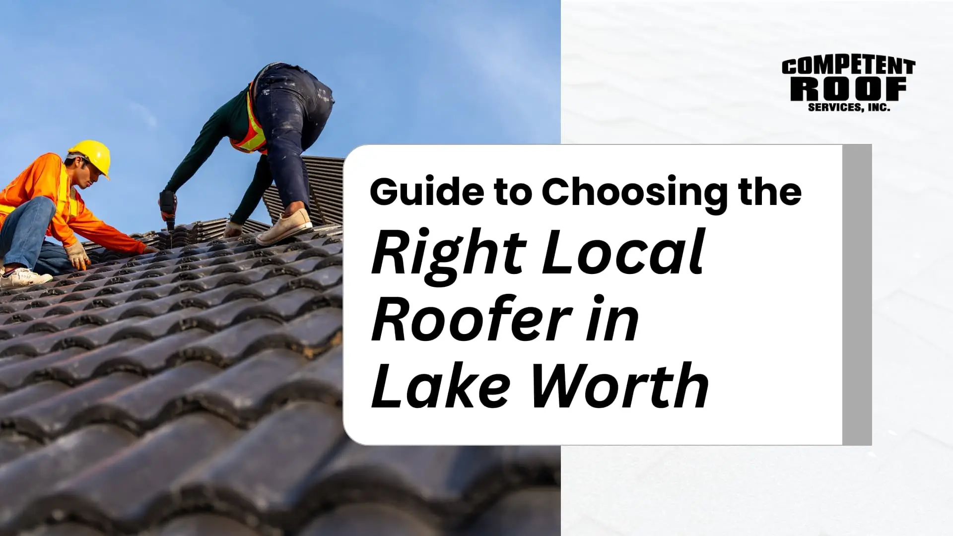 Guide to Choosing the Right Local Roofer in Lake Worth, FL