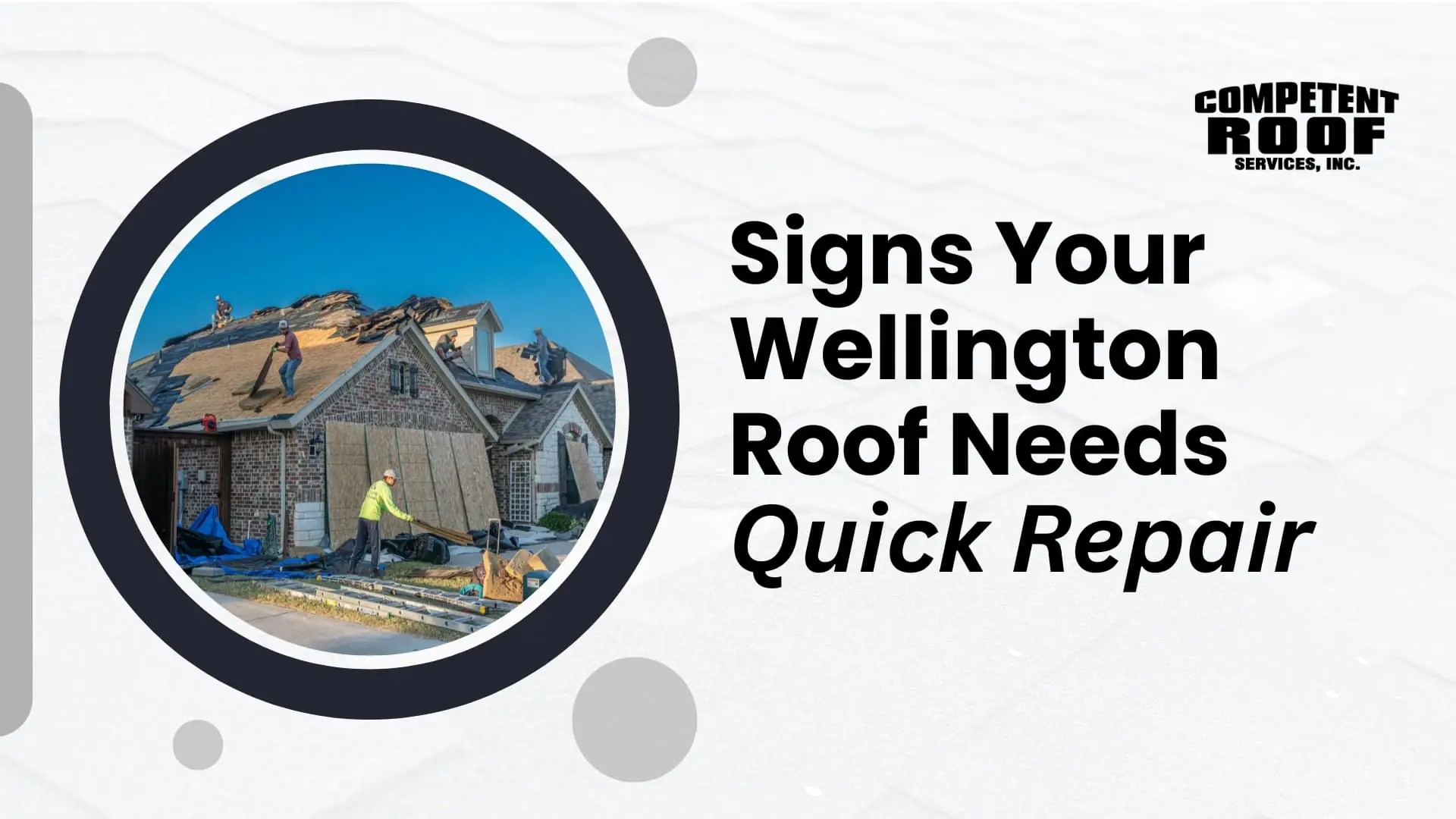 Signs Your Wellington, FL Roof Needs Quick Repair